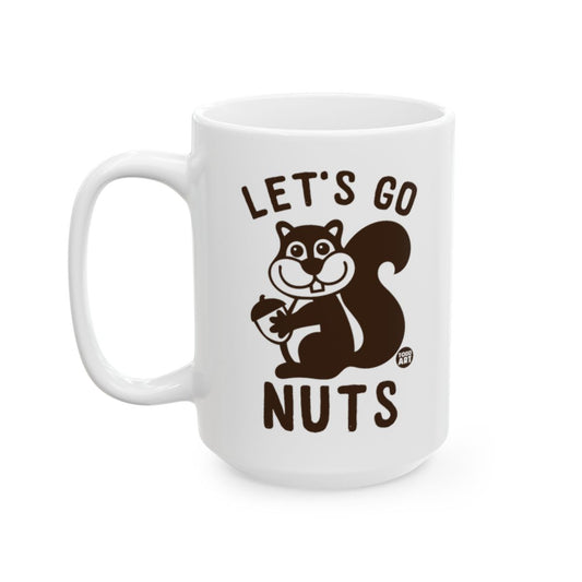 Let's Go Nuts Squirrel Print Funny Coffee Mug Product