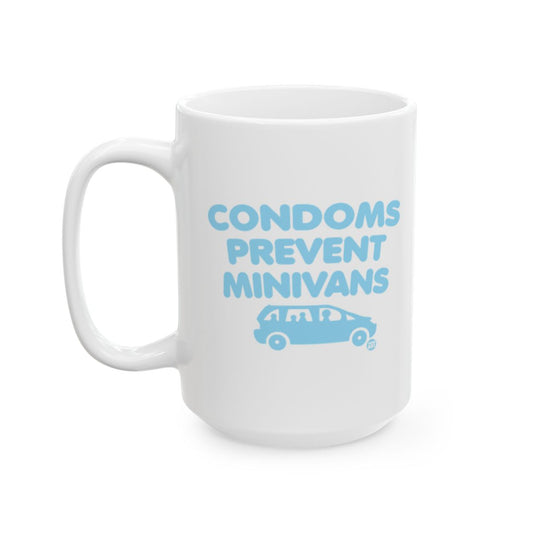 Condoms Prevent Minivans Humorous Ceramic Mug