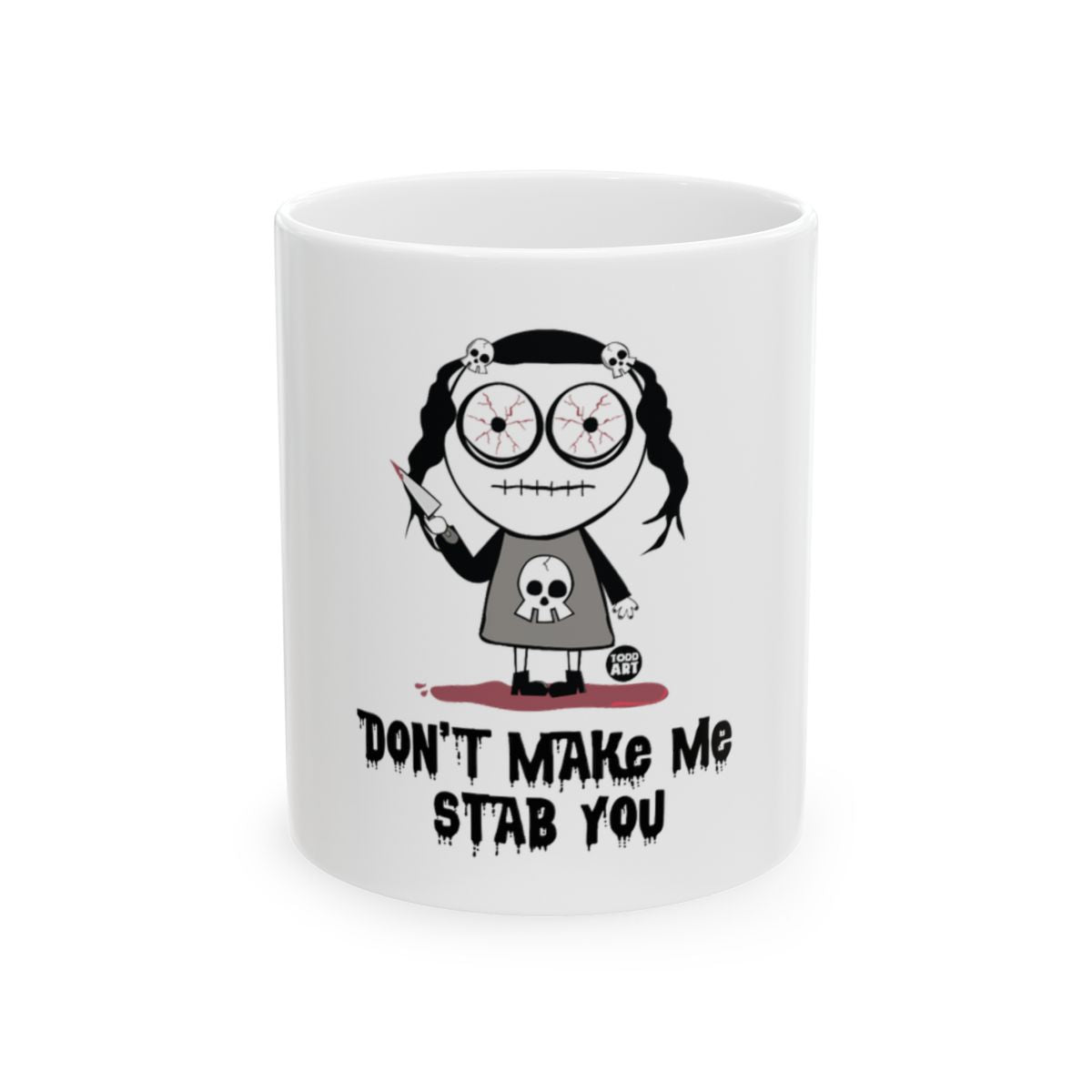 Cute Creepy Doll Don't Make Me Stab You Mug