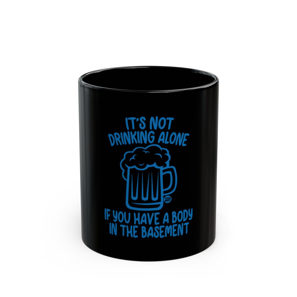 Not Drinking Alone Funny Coffee Mug Gift