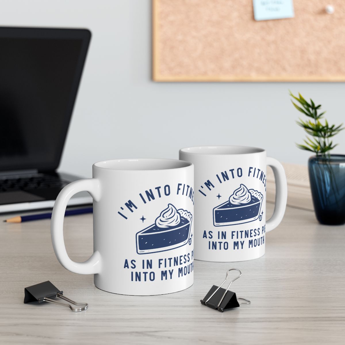 I'm Into Fitness Pie Into My Mouth Mug