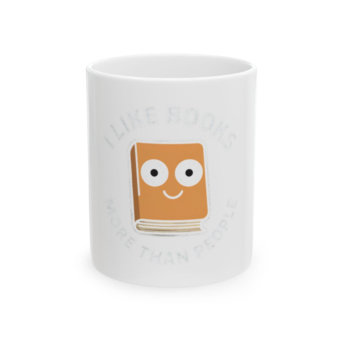 I Like Books More Than People White Mug