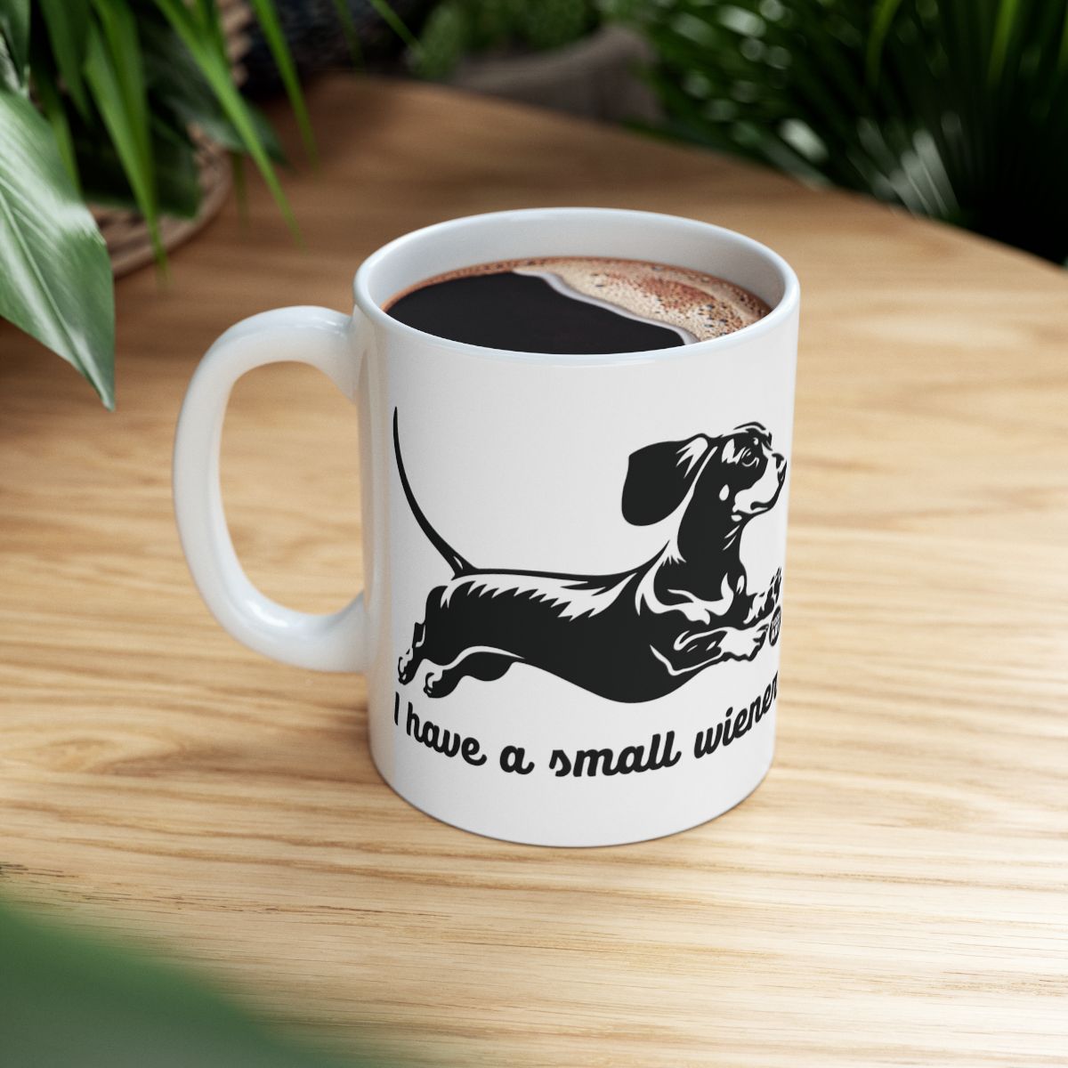 I Have A Small Wiener Funny Dachshund Coffee Mug