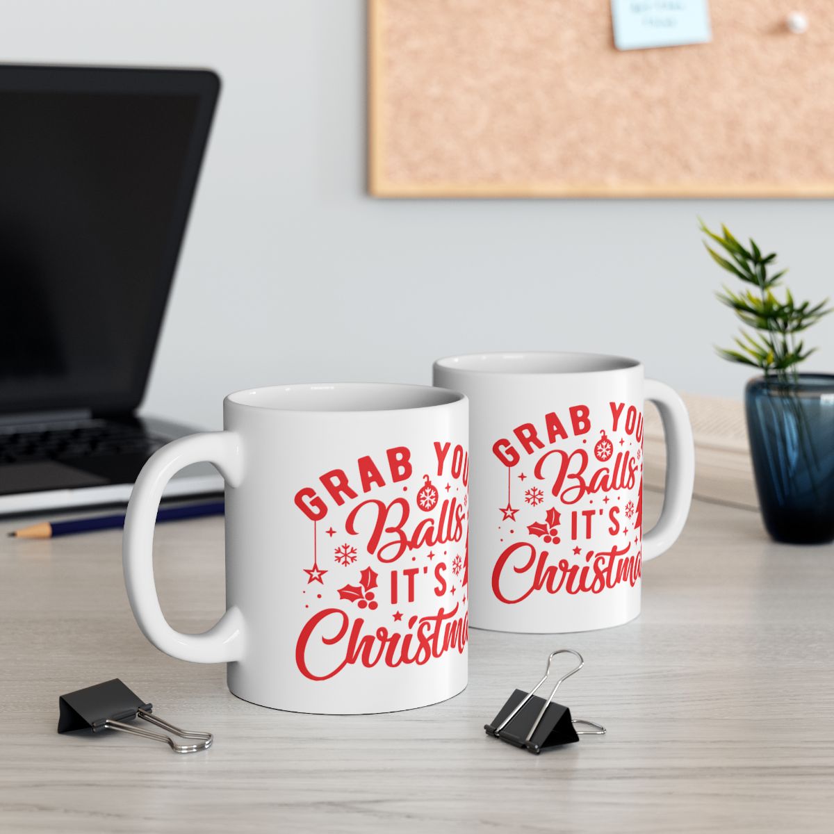 Grab Your Balls It's Christmas Mug