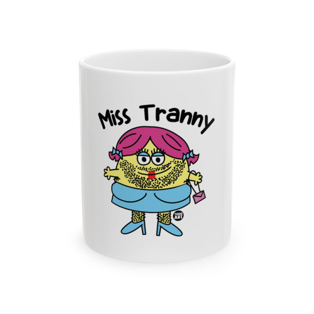 Miss Tranny Novelty Coffee Mug Fun Gift Cup