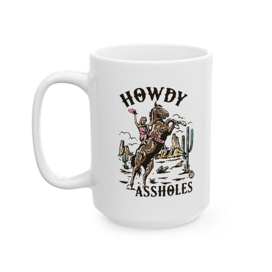 Funny Howdy Assholes Western Horse Ceramic Mug