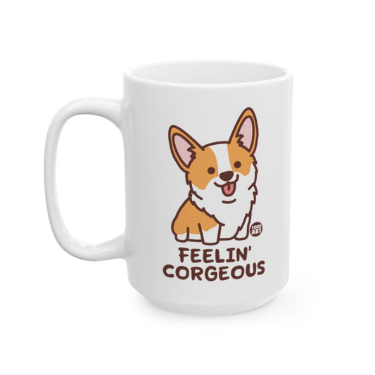 Feelin' Corgeous Cute Corgi Design White Mug