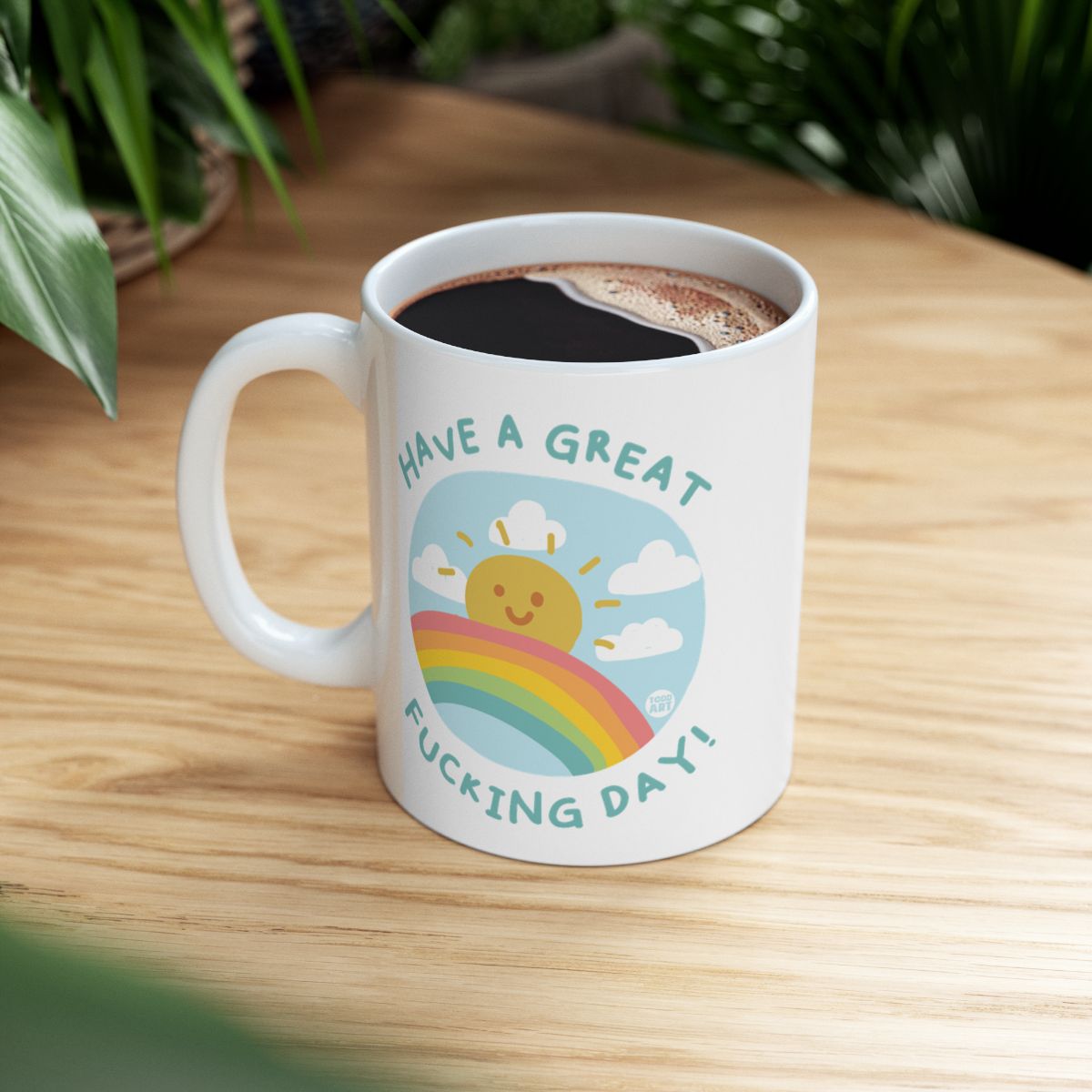 Have a Great Fucking Day Mug with Sun and Rainbow