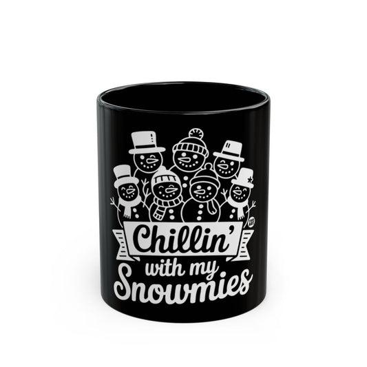 Chillin' with My Snowmies Perfect Gift Coffee Mug