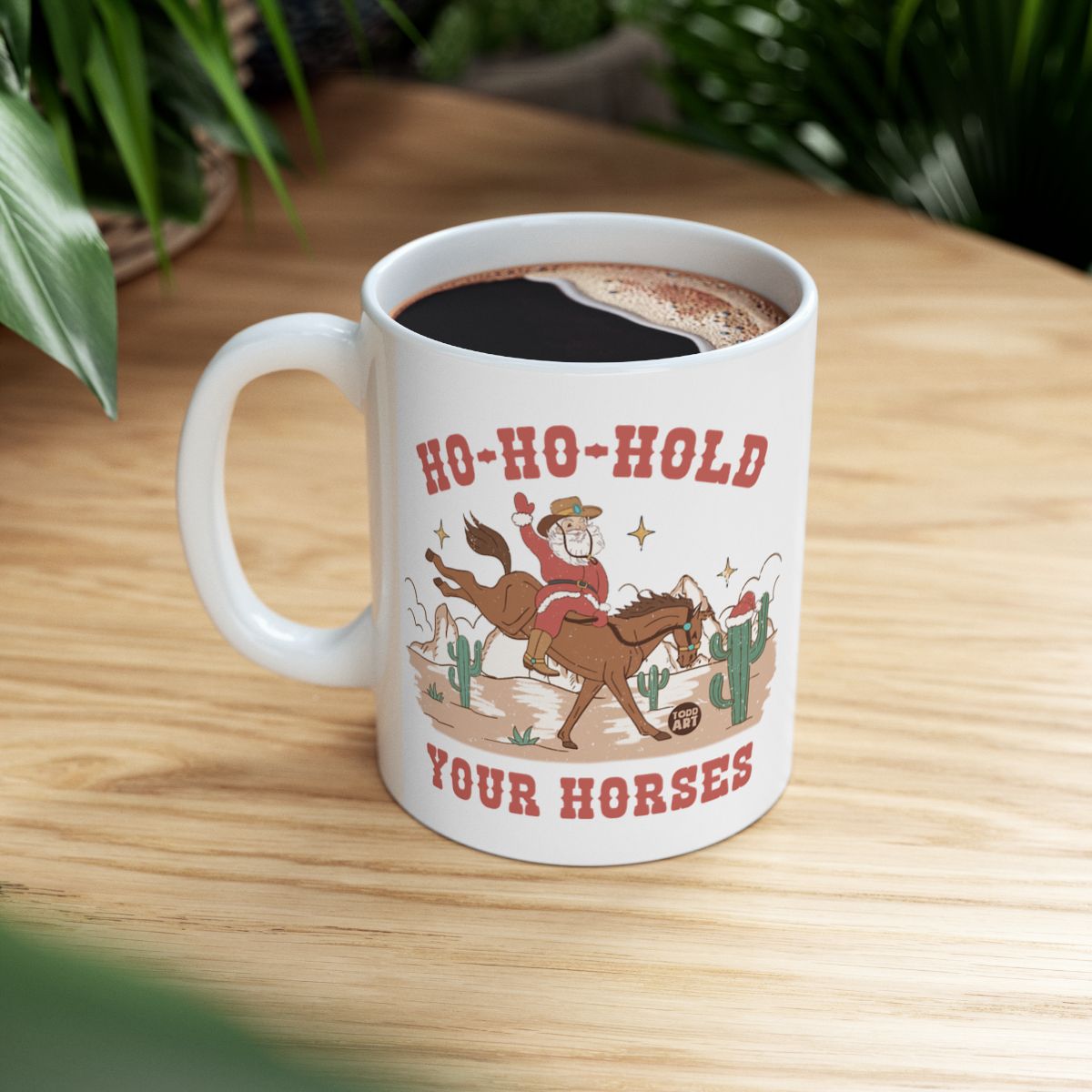 Ho Ho Hold Your Horses Holiday Mug Perfect Gift