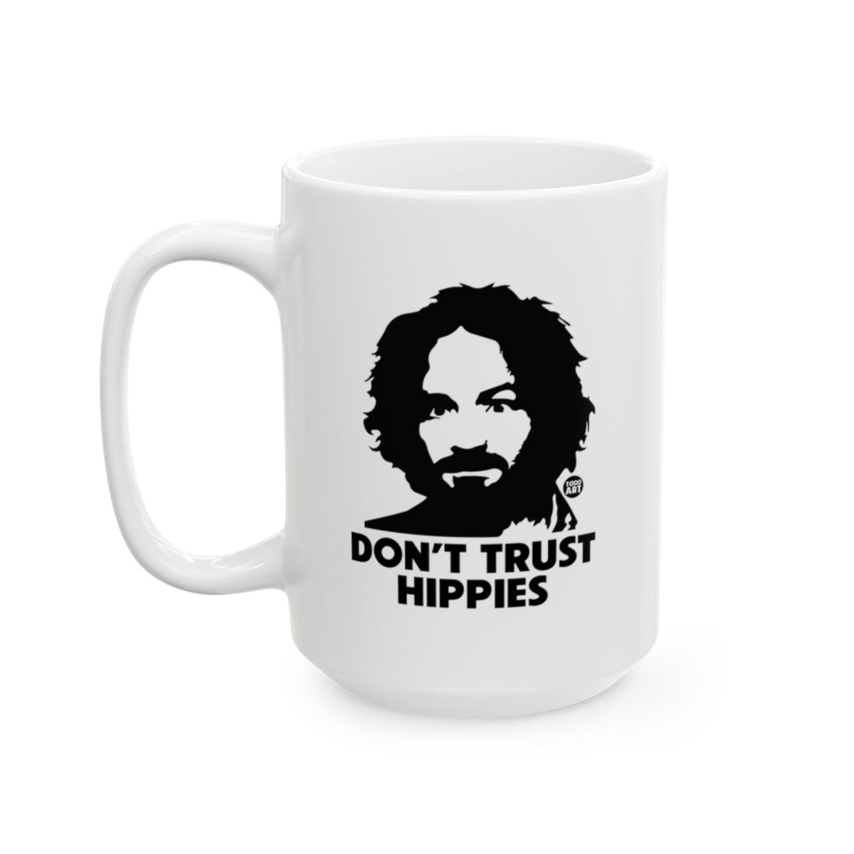 Don't Trust Hippies Mug with Unique Art Design
