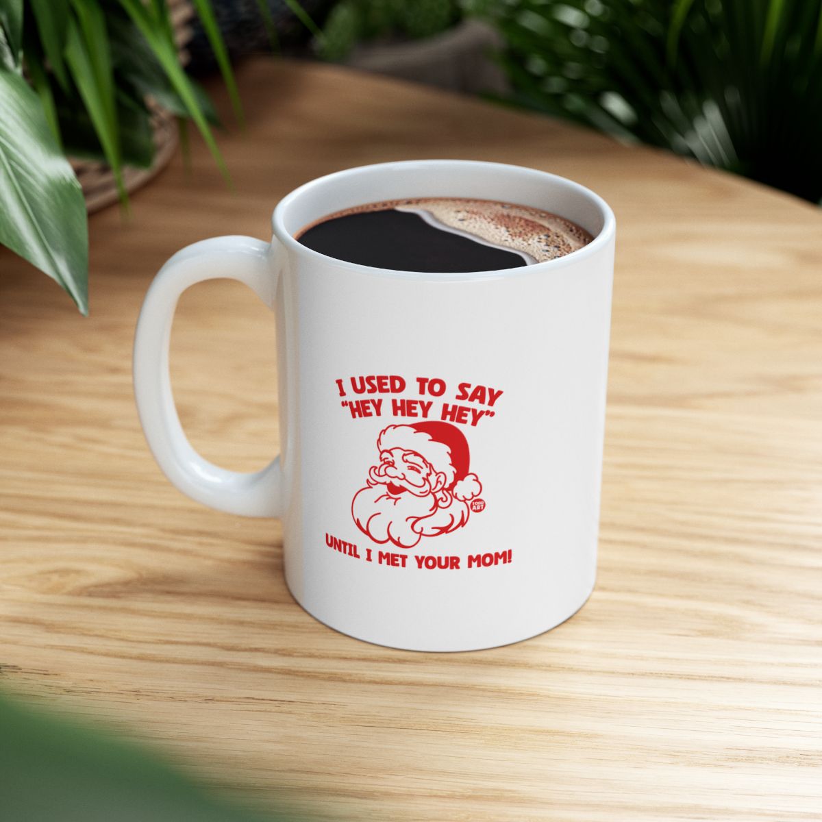 Funny Santa Coffee Mug with Hilarious Quote