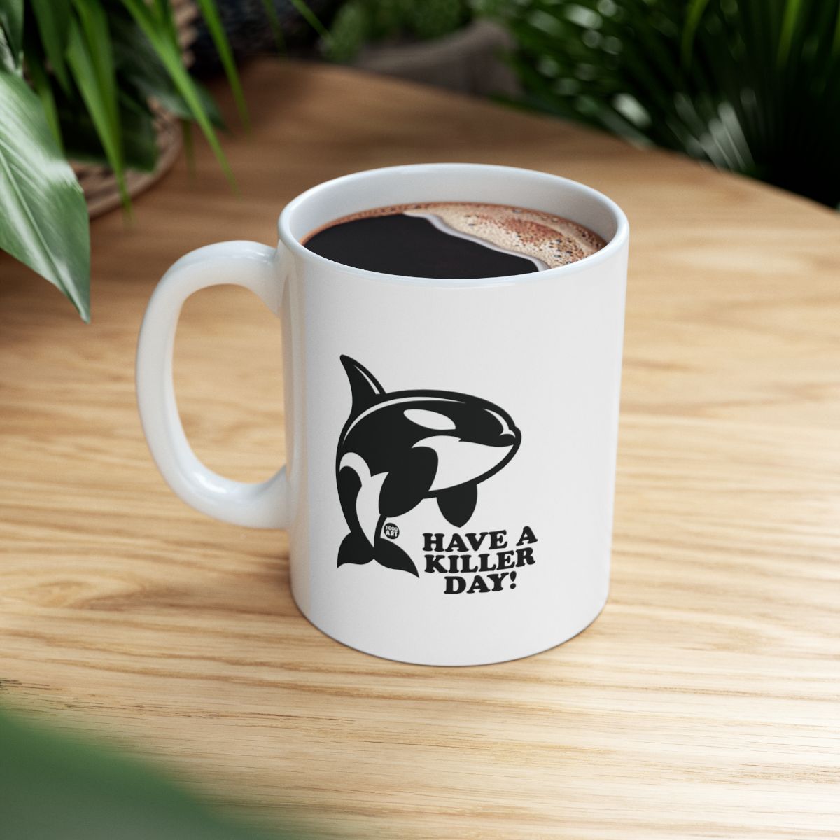 Have A Killer Day Orca Coffee Mug Product