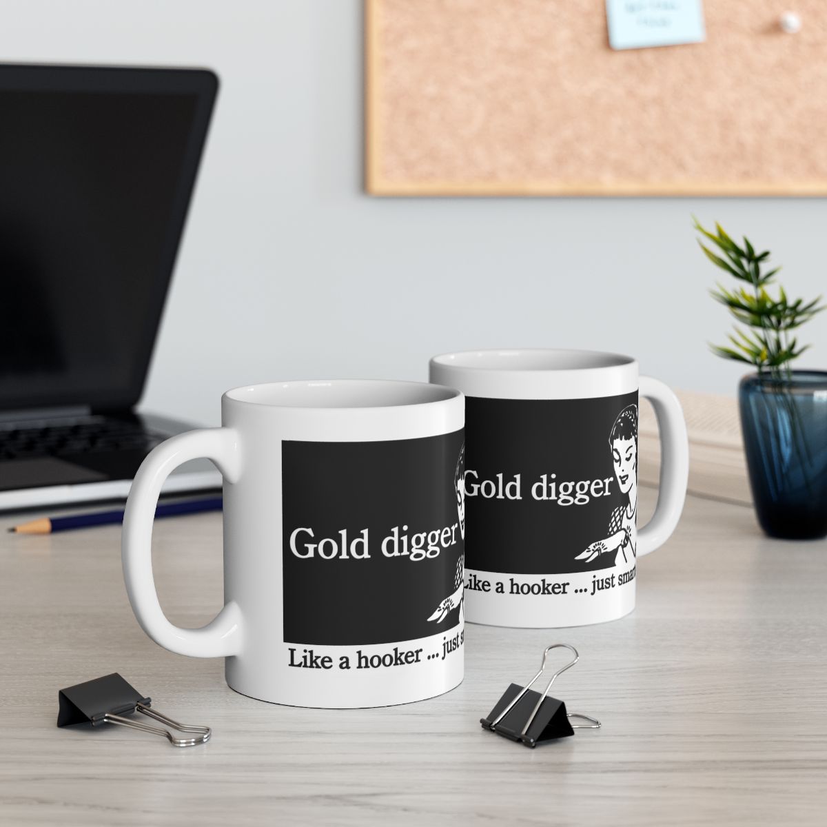 Gold digger like a hooker funny coffee mugs gift set