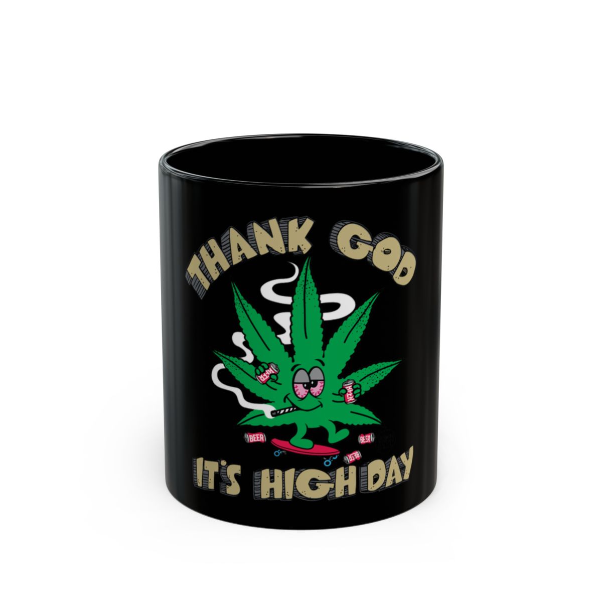 Thank God It's High Day 420 Coffee Mug