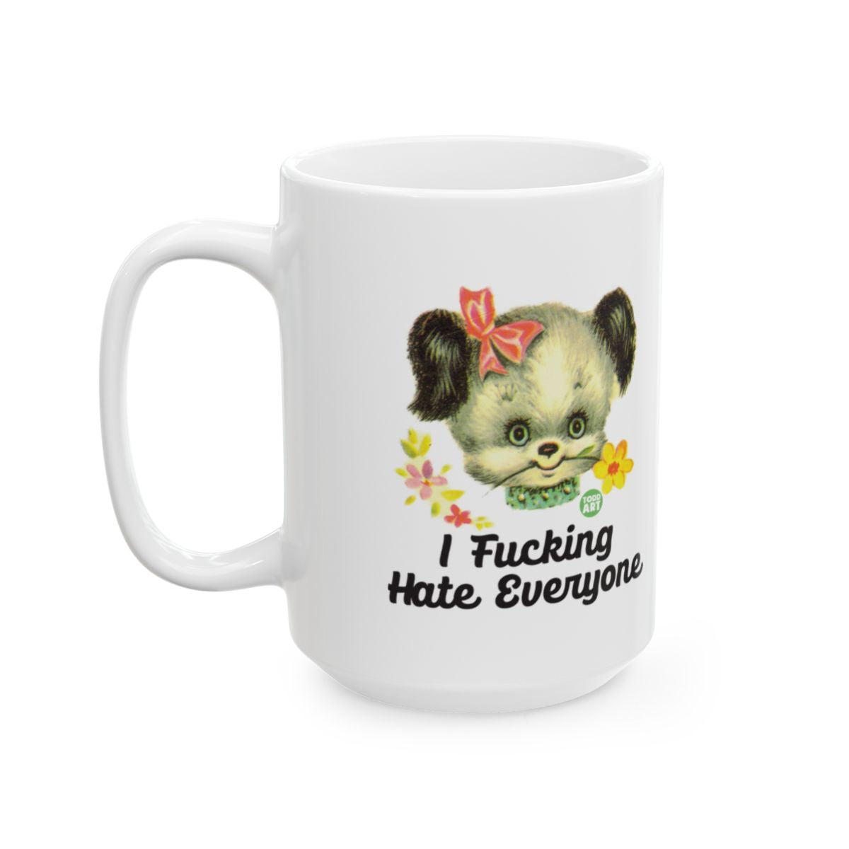 I Fucking Hate Everyone Mug with Cute Animal Design