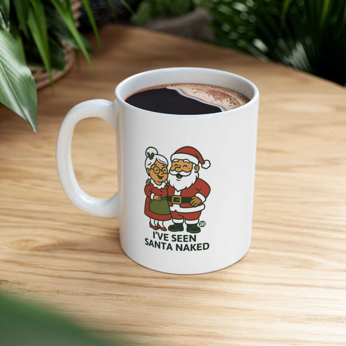 I've Seen Santa Naked Funny Holiday Coffee Mug