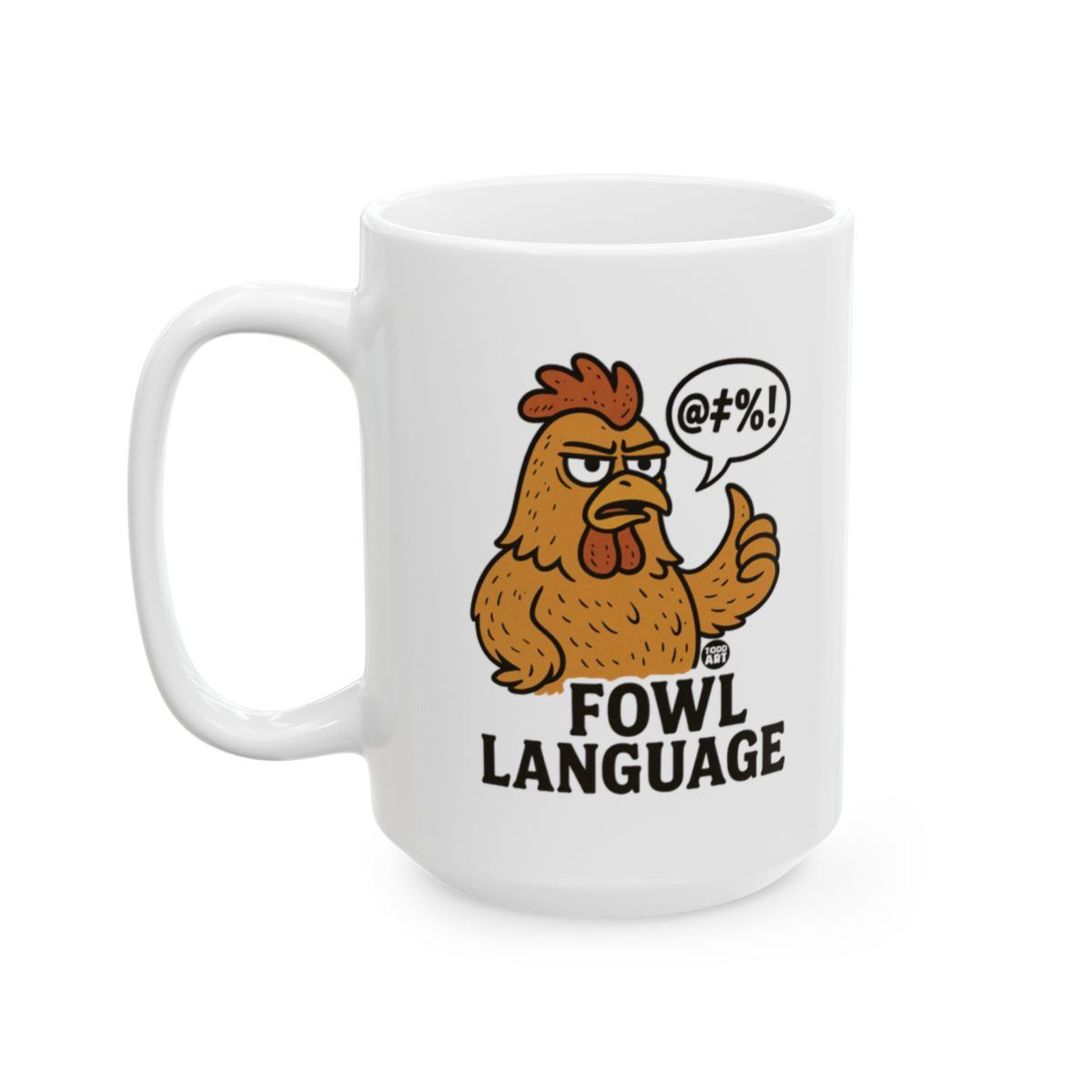 Humorous Chicken Fowl Language Funny Mug Product