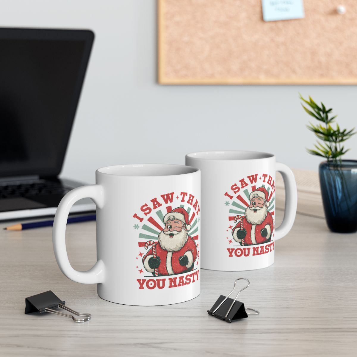 I Saw That You Nasty Santa Mug Fun Holiday Coffee Mug