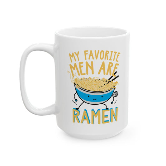My Favorite Men Are Ramen Mug Unique Gift