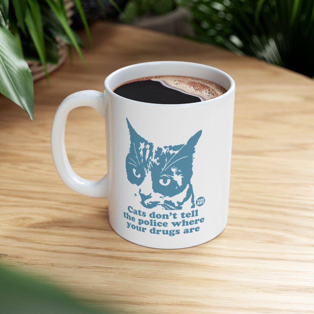 Cats Don't Tell The Police Where Your Drugs Are Mug