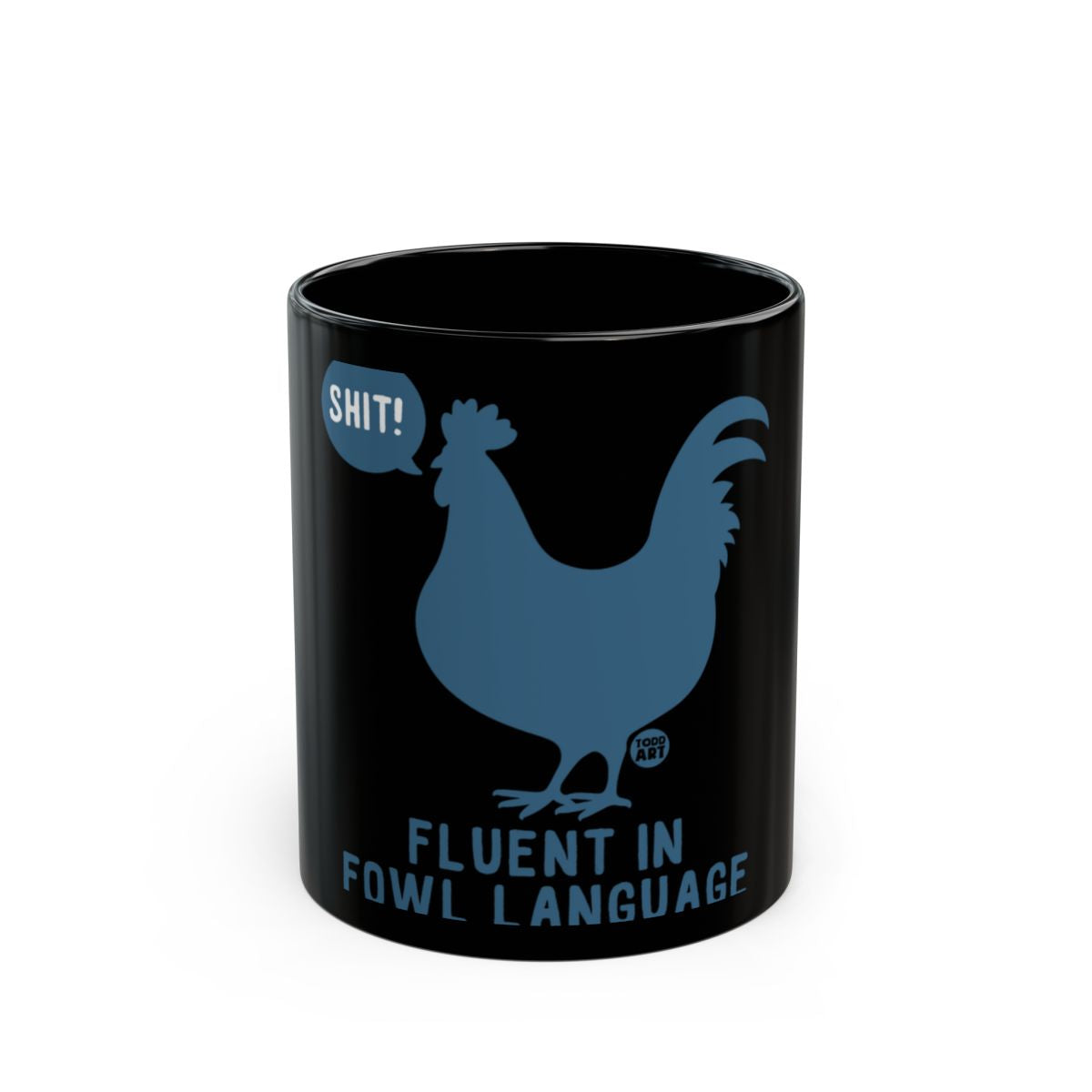 Fluent in Fowl Language Black Mug for Bird Lovers