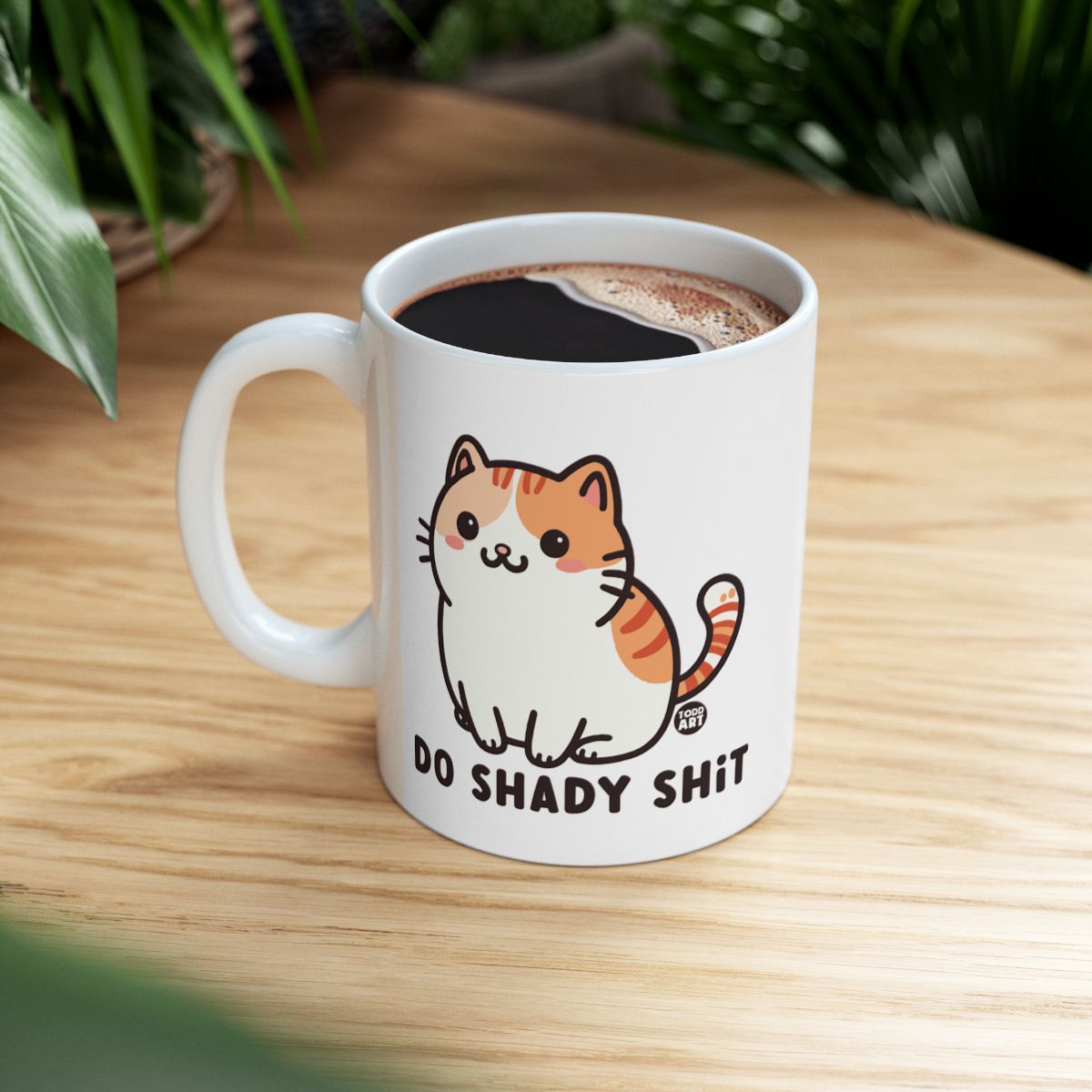 Cute Cat Design 'Do Shady Shit' Ceramic Mug