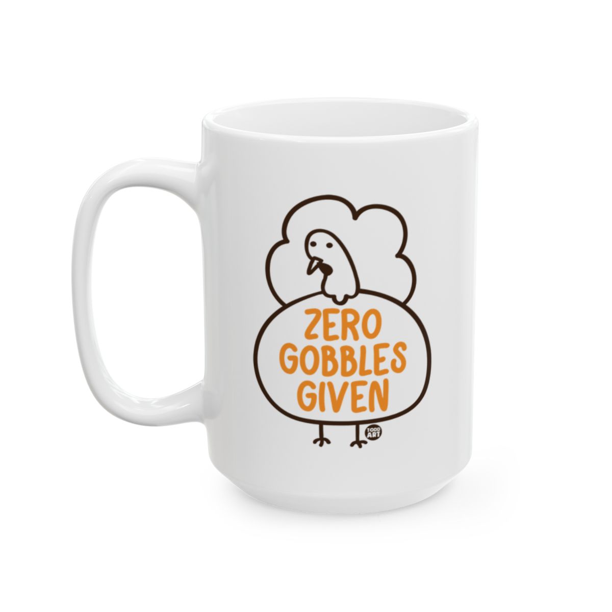 Funny Zero Gobbles Given Turkey Coffee Mug
