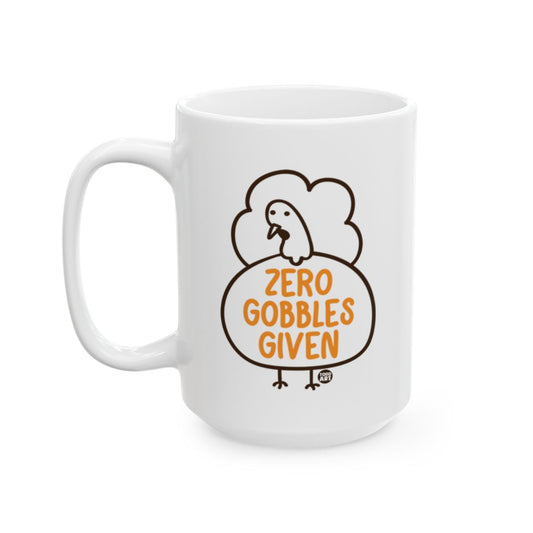 Funny Zero Gobbles Given Turkey Coffee Mug