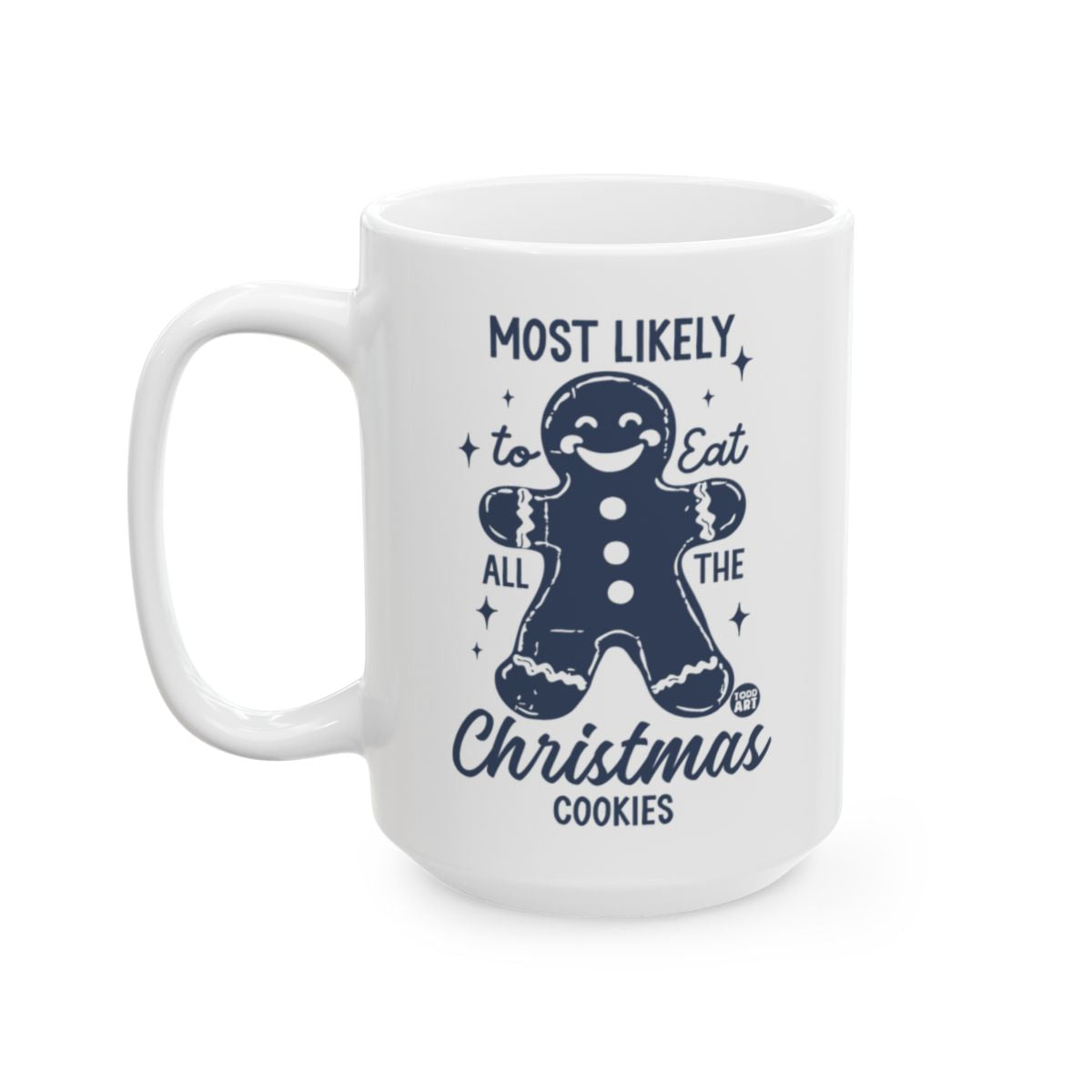 Most Likely To Eat All The Christmas Cookies Mug