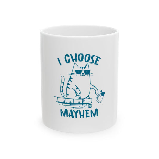 I Choose Mayhem Funny Cat Design Mug