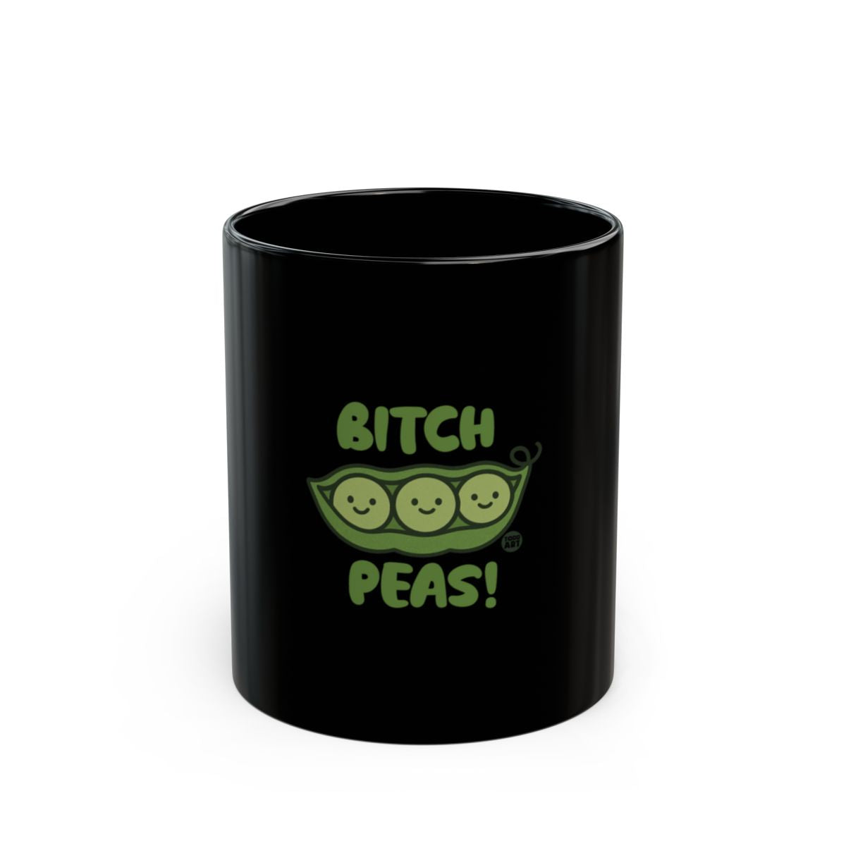 Hilarious Bitch Peas Black Coffee Mug for Fun