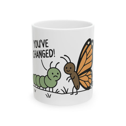 You've Changed Caterpillar and Butterfly Mug