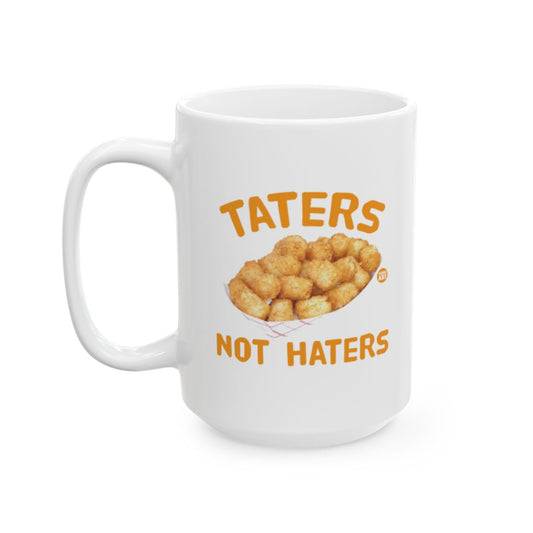 Taters Not Haters Print Motivational Mug