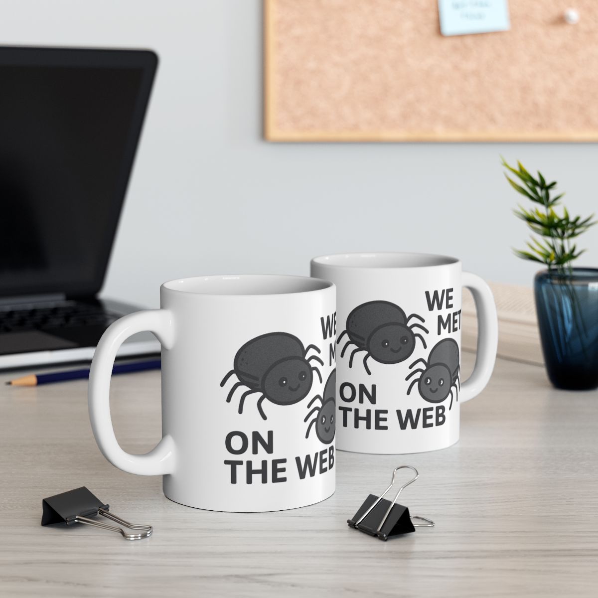 Funny We Met On The Web Spider Design Coffee Mug
