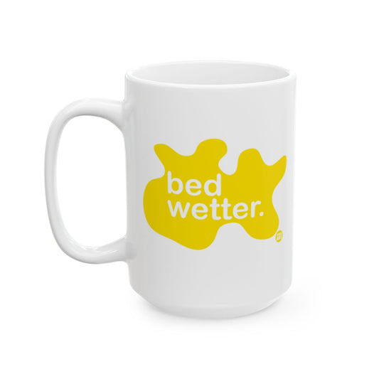 Funny Bed Wetter White Coffee Mug For Morning Laughs