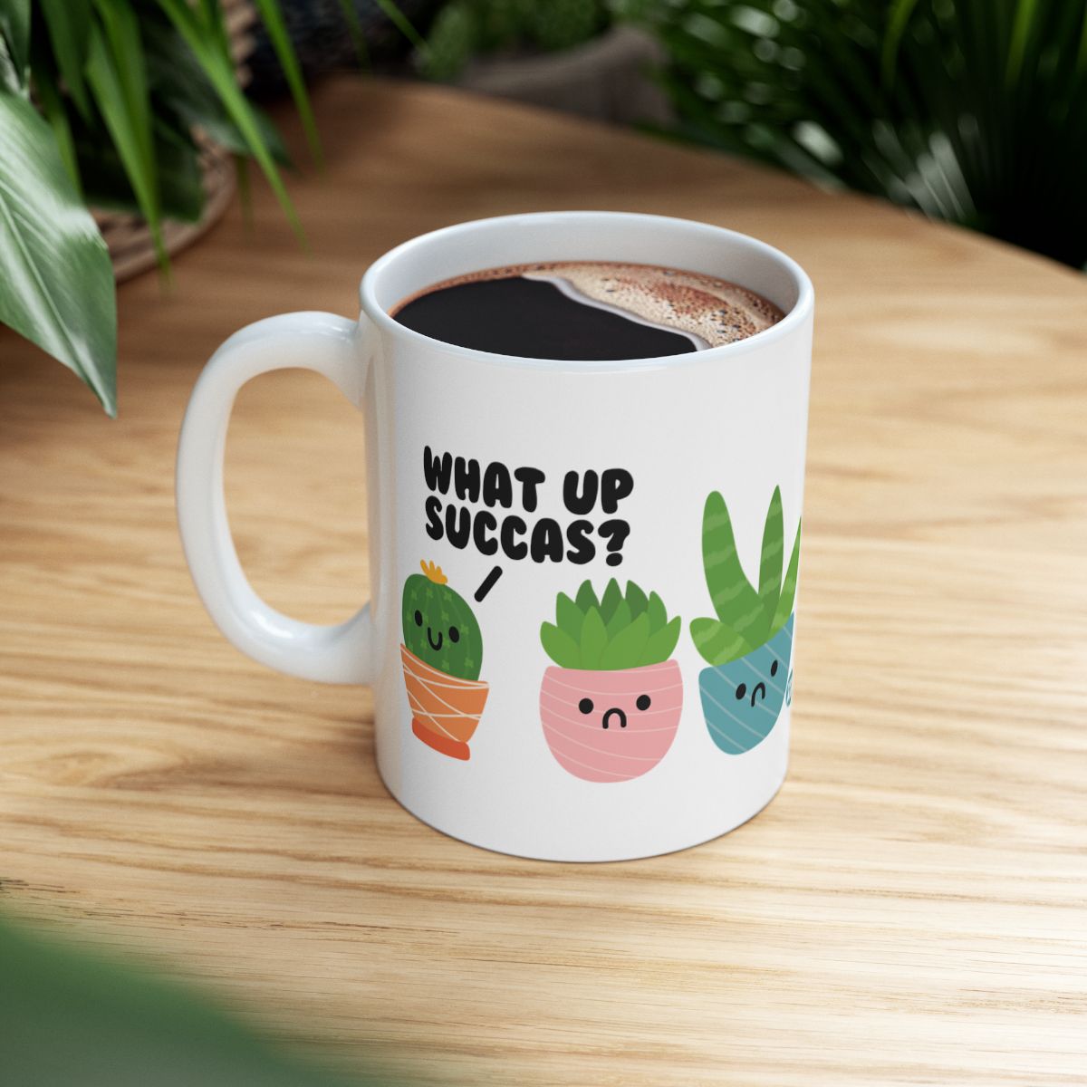 Funny Succulent Design What Up Succas Coffee Mug