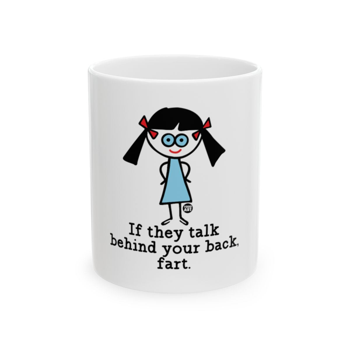 Funny If They Talk Behind Your Back Fart Mug