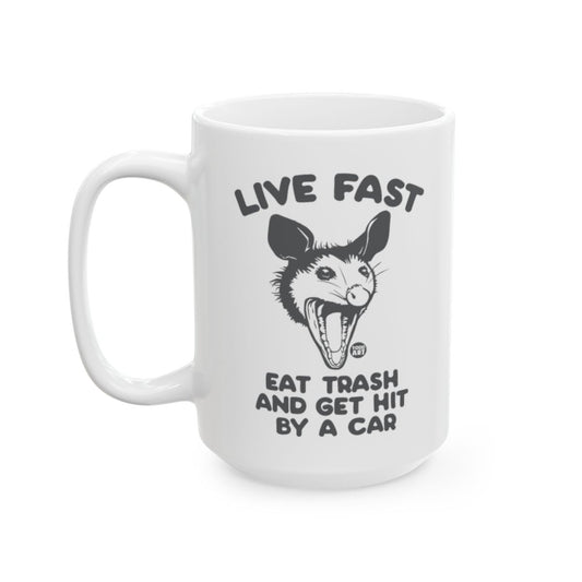 Live Fast Eat Trash Opossum Mug for Fun Gift Ideas