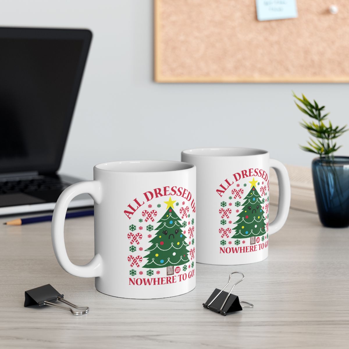 All Dressed Up Nowhere To Go Christmas Mug