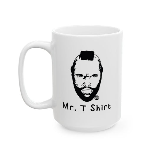 Mr. T Shirt Unique Custom Printed Coffee Mug
