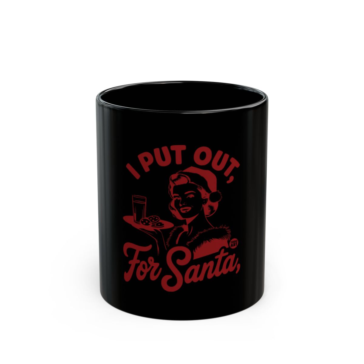 I Put Out For Santa Funny Holiday Theme Mug
