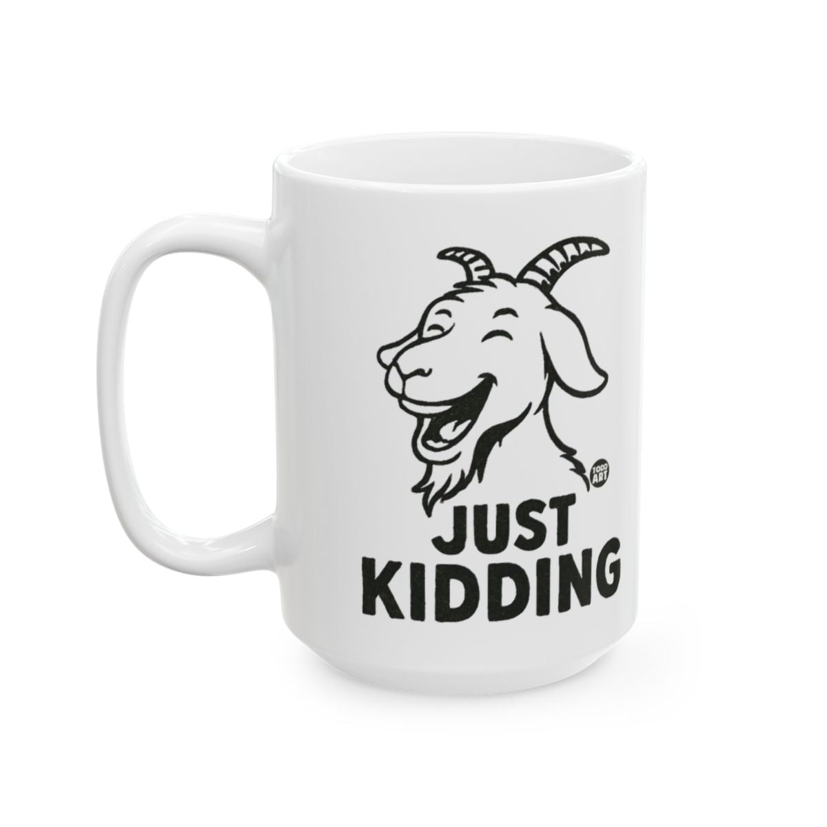 Humorous Goat Just Kidding Mug Design for Coffee Lovers