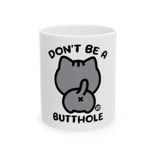 Don't Be A Butthole Cute Cat Coffee Mug Product