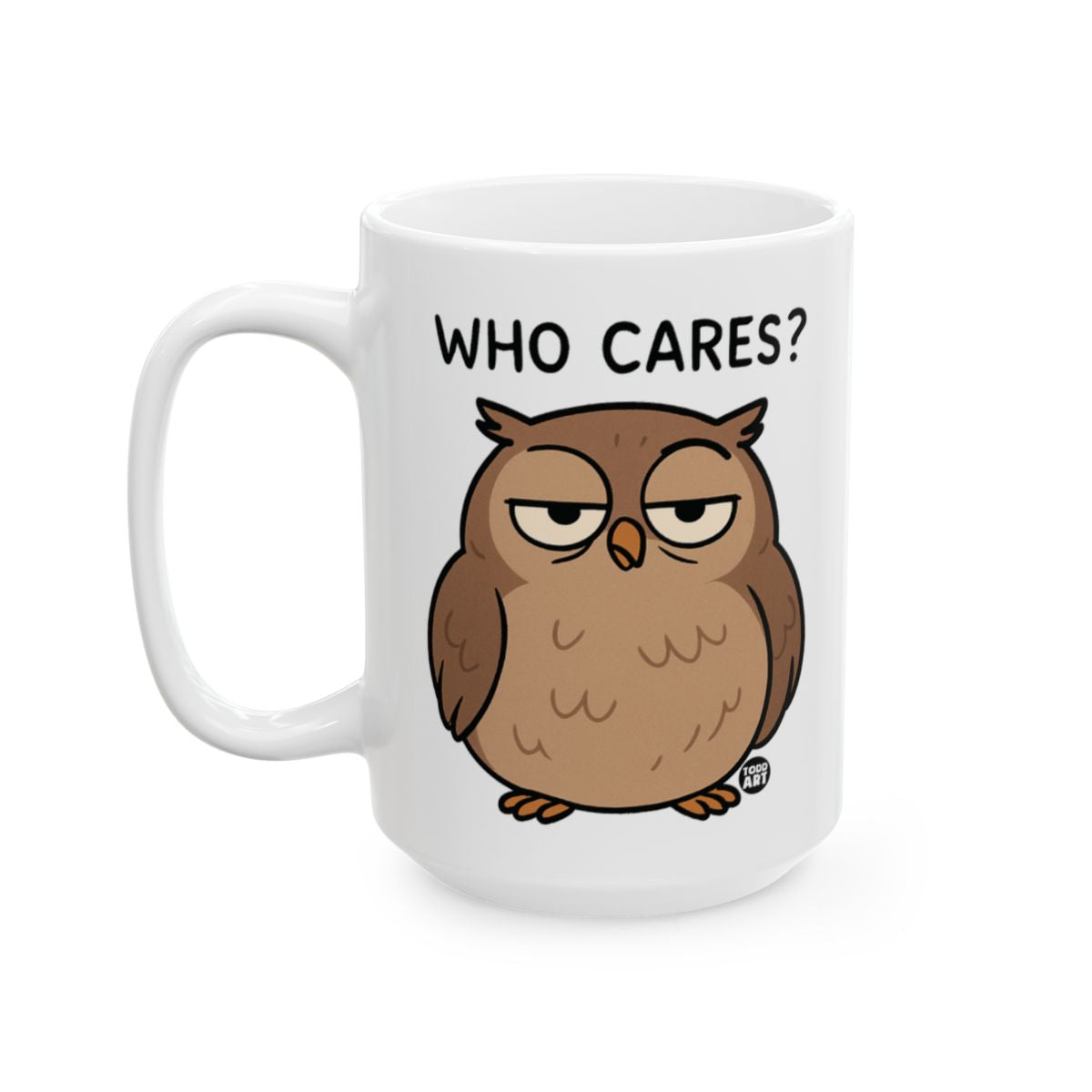 Funny Who Cares Owl Cartoon Print Coffee Mug
