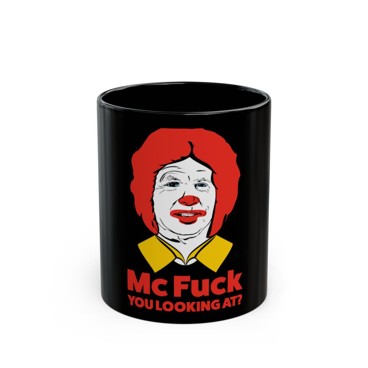 Mc Fuck You Looking At Mug
