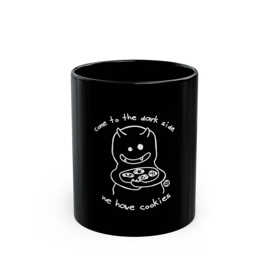 Come to the dark side we have cookies mug