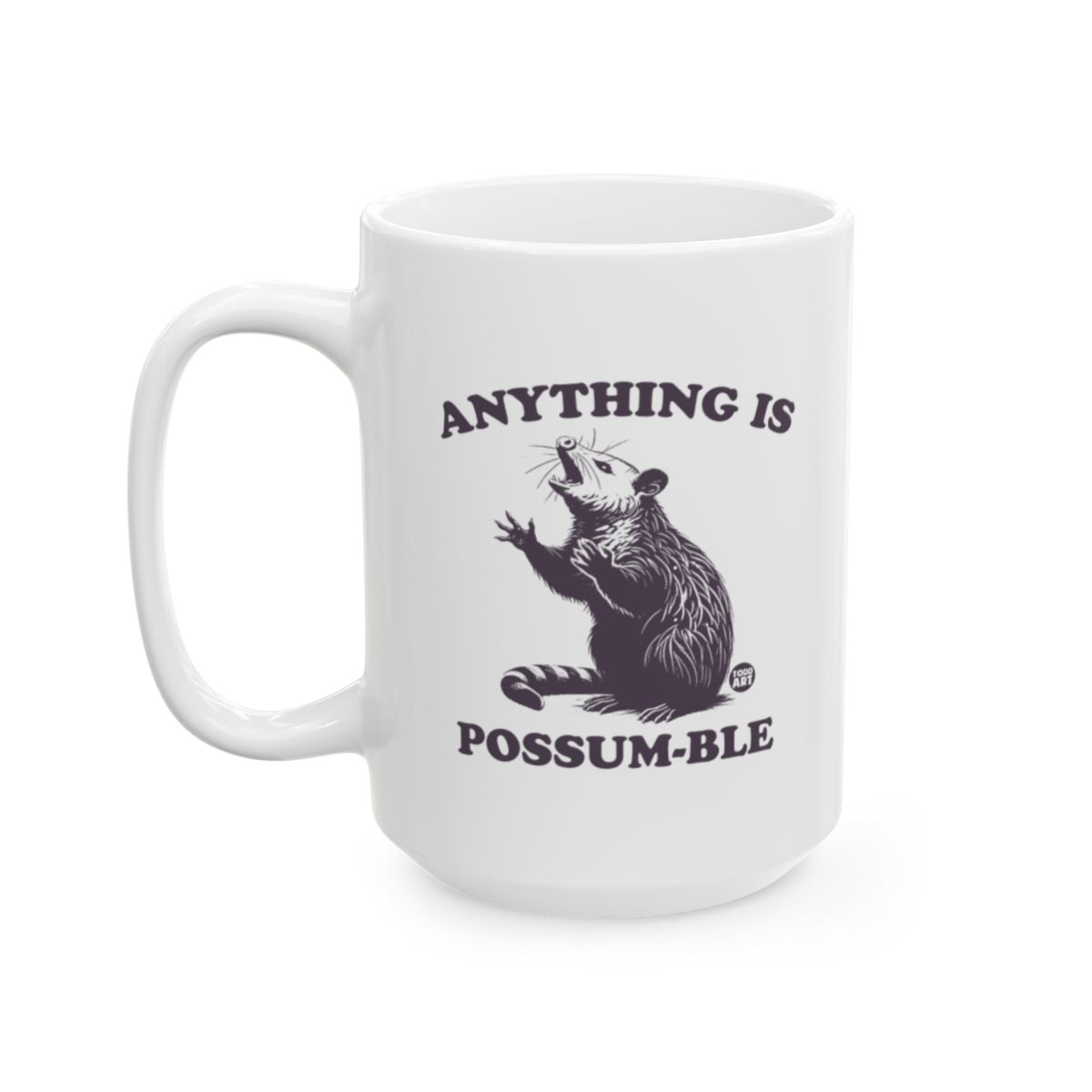 Anything is Possum-ble Design Cute Mug