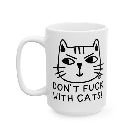 Don't Fuck With Cats Funny Cat Lover Mug Cup Gift