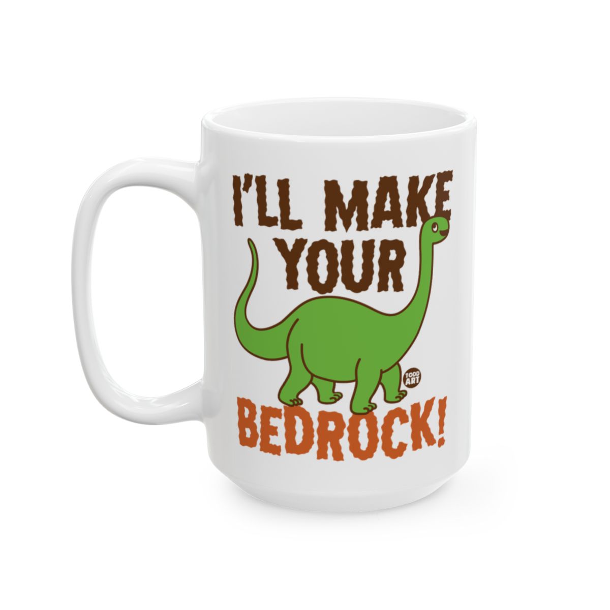 I'll Make Your Bedrock Dinosaur Mug